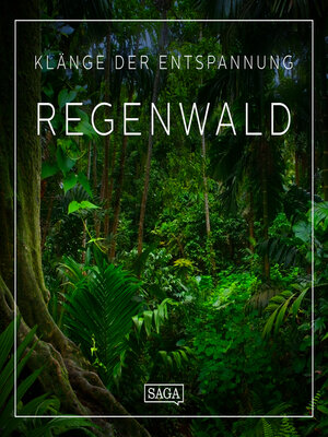 cover image of Klänge der Entspannung: Regenwald